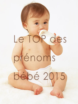 meilleurs prénoms bébé 2015